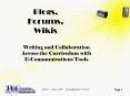 Blogs, Forums, Wikis PowerPoint PPT Presentation