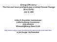 Energy%20Efficiency:%20The%20first%20and%20most%20profitable%20way%20to%20delay%20Climate%20Change%20Moro%20Camp%20July%2012,%202008 PowerPoint PPT Presentation