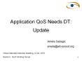 Application QoS Needs DT: Update PowerPoint PPT Presentation