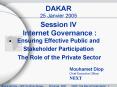 Session IV Internet Governance : Ensuring Effective Public and Stakeholder Participation PowerPoint PPT Presentation