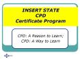 INSERT STATE CPD Certificate Program PowerPoint PPT Presentation