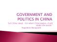 GOVERNMENT AND POLITICS IN CHINA PowerPoint PPT Presentation
