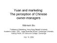 Yuan and marketing: The perception of Chinese ownermanagers PowerPoint PPT Presentation