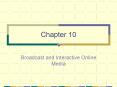 Broadcast and Interactive Online Media PowerPoint PPT Presentation