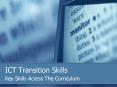 ICT Transition Skills PowerPoint PPT Presentation