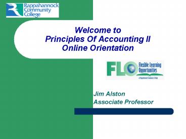 Welcome to Principles Of Accounting II Online Orientation