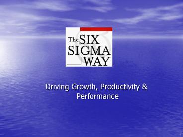 Driving Growth, Productivity
