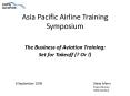 Asia Pacific Airline Training Symposium PowerPoint PPT Presentation
