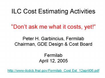 ILC Cost Estimating Activities 