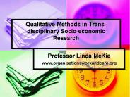 Qualitative Methods in Trans-disciplinary Socio-economic Research