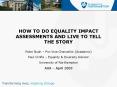 HOW TO DO EQUALITY IMPACT ASSESSMENTS AND LIVE TO TELL THE STORY PowerPoint PPT Presentation