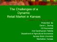 The Challenges of a Dynamic   Retail Market in Kansas PowerPoint PPT Presentation