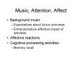 Music, Attention, Affect PowerPoint PPT Presentation