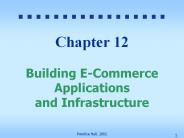 Chapter 12 Building E-Commerce Applications and Infrastructure
