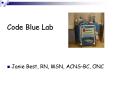 Code Blue Lab PowerPoint PPT Presentation