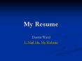 My Resume PowerPoint PPT Presentation