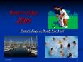 Water's Edge 2006 PowerPoint PPT Presentation