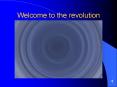 Welcome to the revolution PowerPoint PPT Presentation