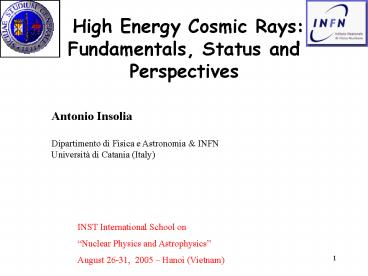High Energy Cosmic Rays: Fundamentals, Status and Perspectives