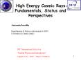 High Energy Cosmic Rays: Fundamentals, Status and Perspectives PowerPoint PPT Presentation