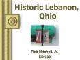 Historic Lebanon, Ohio PowerPoint PPT Presentation