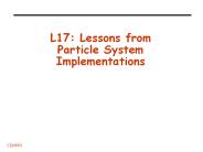 L17: Lessons from Particle System Implementations