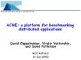 ACME: a platform for benchmarking distributed applications PowerPoint PPT Presentation