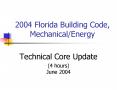 2004 Florida Building Code, MechanicalEnergy PowerPoint PPT Presentation