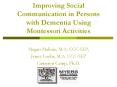 Improving Social Communication in Persons with Dementia Using Montessori Activities PowerPoint PPT Presentation
