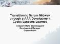 Transition to Scrum Midway through a AAA Development Cycle: Lessons Learned PowerPoint PPT Presentation