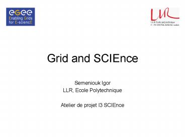 Grid and SCIEnce