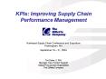 KPIs: Improving Supply Chain Performance Management PowerPoint PPT Presentation