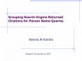Grouping Search-Engine Returned Citations for Person Name Queries PowerPoint PPT Presentation