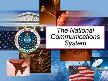 The National Communications System