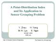 A Point-Distribution Index and Its Application to Sensor Grouping Problem PowerPoint PPT Presentation