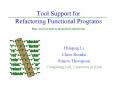 Tool Support for Refactoring Functional Programs PowerPoint PPT Presentation