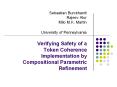Verifying Safety of a Token Coherence Implementation by Compositional Parametric Refinement PowerPoint PPT Presentation
