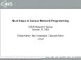 Next Steps in Sensor Network Programming CENS Research Review October 15, 2004 PowerPoint PPT Presentation