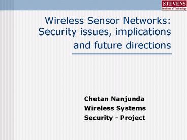 Wireless Sensor Networks: Security issues, implications and future directions