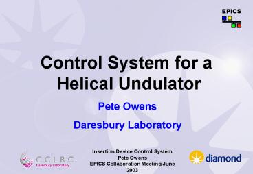 Insertion Device Control System