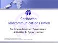 Caribbean Telecommunications Union. PowerPoint PPT Presentation