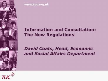 Information and Consultation: The New Regulations