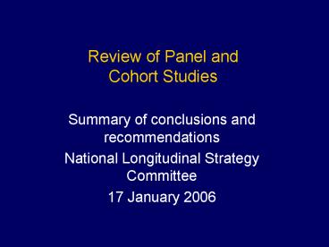 Review of Panel and Cohort Studies