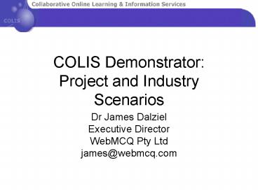 COLIS Demonstrator: Project and Industry Scenarios