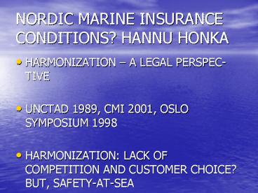 NORDIC MARINE INSURANCE CONDITIONS HANNU HONKA