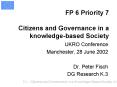 FP 6 Priority 7 Citizens and Governance in a knowledgebased Society PowerPoint PPT Presentation
