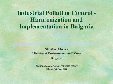 Industrial Pollution Control Harmonization and Implementation in Bulgaria