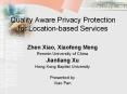 Quality Aware Privacy Protection for Location-based Services PowerPoint PPT Presentation
