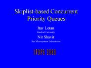 Skiplist-based Concurrent Priority Queues