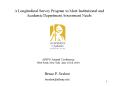A Longitudinal Survey Program to Meet Institutional and Academic Department Assessment Needs PowerPoint PPT Presentation